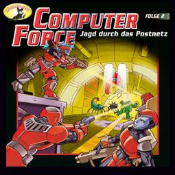 Das Buch “Computer Force, Folge 2: Jagd durch das Postnetz – Andreas Cämmerer” online hören