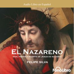 Das Buch “El Nazareno (abreviado) – Felipe Silva” online hören