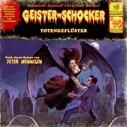 Das Buch “Geister-Schocker, Folge 40: Totengeflüster / Die Kammer – Peter Mennigen” online hören