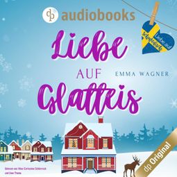Das Buch “Liebe auf Glatteis - Liebe auf Schwedisch, Band 1 (Ungekürzt) – Emma Wagner” online hören