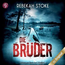 Das Buch “Die Brüder (Ungekürzt) – Rebekah Stoke” online hören