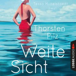 Das Buch “Weite Sicht (Ungekürzt) – Thorsten Pilz” online hören