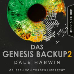 Das Buch “Das Genesis Backup - Das Genesis Backup, Teil 2 (Ungekürzt) – Dale Harwin” online hören