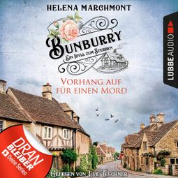 Das Buch «Vorhang auf für einen Mord - Ein Idyll zum Sterben - Ein englischer Cosy-Krimi - Bunburry, Folge 1 (Ungekürzt) – Helena Marchmont» online hören