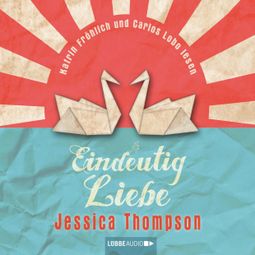 Das Buch “Eindeutig Liebe – Jessica Thompson” online hören