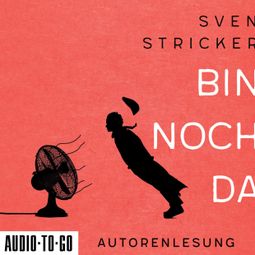 Das Buch “Bin noch da (Ungekürzt) – Sven Stricker” online hören