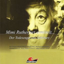 Das Buch “Mimi Rutherfurt, Mimi Rutherfurt ermittelt ..., Folge 1: Der Todesengel von Salisbury – Gabriele Brinkmann” online hören