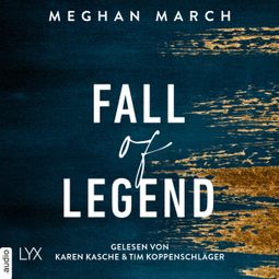 Das Buch “Fall of Legend - Legend Trilogie, Teil 1 (Ungekürzt) – Meghan March” online hören