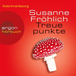 Das Buch “Treuepunkte - Ein Andrea Schnidt Roman, Band 4 (Gekürzte Fassung) – Susanne Fröhlich” online hören