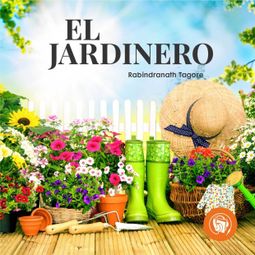 Das Buch “El Jardinero (Completo) – Rabindranath Tagore” online hören