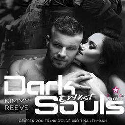 Das Buch “Dark Souls: Erlöst - Dark Souls, Band 5 (ungekürzt) – Kimmy Reeve” online hören