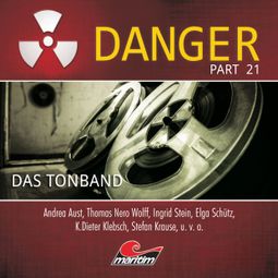 Das Buch “Danger, Part 21: Das Tonband – Markus Duschek” online hören