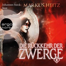 Das Buch “Die Rückkehr der Zwerge 2 - Die Zwerge, Band 7 (Ungekürzt) – Markus Heitz” online hören