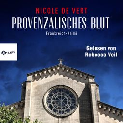 Das Buch “Provenzalisches Blut – Nicole de Vert” online hören