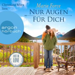 Das Buch “Nur Augen für dich - Lost in Love. Die Green-Mountain-Serie, Band 11 (Ungekürzt) – Marie Force” online hören