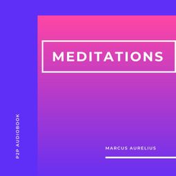 Das Buch “Meditations (Unabridged) – Marcus Aurelius” online hören