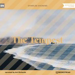 Das Buch “The Tempest (Unabridged) – Charles Dickens” online hören