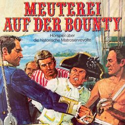 Das Buch «Meuterei auf der Bounty – Christopher Lukas» online hören