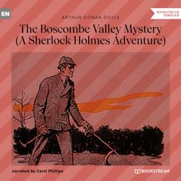 Das Buch “The Boscombe Valley Mystery - A Sherlock Holmes Adventure (Unabridged) – Sir Arthur Conan Doyle” online hören