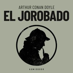 Das Buch “El jorobado – Arthur Conan Doyle” online hören