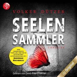 Das Buch “Seelensammler (Ungekürzt) – Volker Dützer” online hören