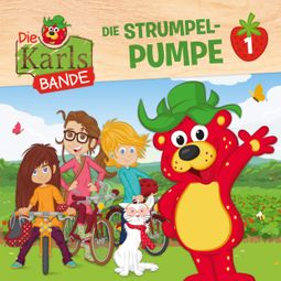 Das Buch “Die Karls-Bande, Folge 1: Die Strumpel-Pumpe – Jenny Alten, Johannes Disselhoff” online hören