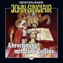 Das Buch “John Sinclair, Folge 111: Abrechnung mit Jane Collins, Teil 2 von 2 – Jason Dark” online hören