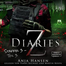 Das Buch “Z Diaries, 3: Staffel, Teil 3 (ungekürzt) – Anja Hansen” online hören