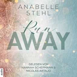 Das Buch “Runaway - Away-Trilogie, Teil 3 (Ungekürzt) – Anabelle Stehl” online hören