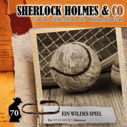 Das Buch “Sherlock Holmes & Co, Folge 70: Ein wildes Spiel – Sandra Röttges-Paslack” online hören