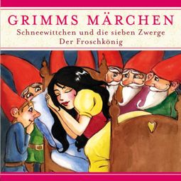 Das Buch “Grimms Märchen, Schneewittchen und die sieben Zwerge/ Der Froschkönig – Evelyn Hardey” online hören