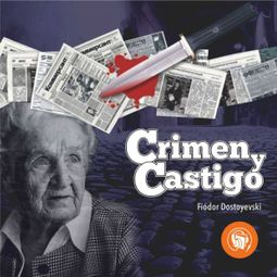 Das Buch “Crimen y castigo – Fiodor Dostoievski” online hören