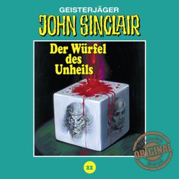 Das Buch “John Sinclair, Tonstudio Braun, Folge 22: Der Würfel des Unheils – Jason Dark” online hören
