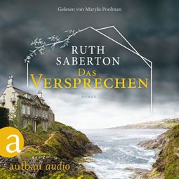 Das Buch “Das Versprechen (Ungekürzt) – Ruth Saberton” online hören