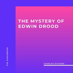 Das Buch “The Mystery of Edwin Drood (Unabridged) – Charles Dickens” online hören