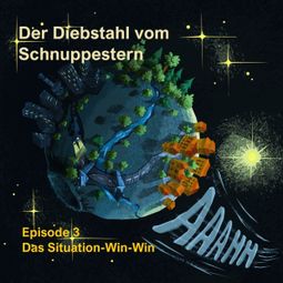 Das Buch “Episode 3: Das Situation-Win-Win - Der Diebstahl vom Schnuppestern, Band 3 (ungekürzt) – Armin Moser” online hören