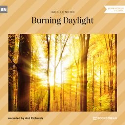 Das Buch “Burning Daylight (Unabridged) – Jack London” online hören