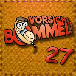 Das Buch “Best of Comedy: Vorsicht Bommel 27 – Vorsicht Bommel” online hören