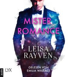 Das Buch “Mister Romance - Masters of Love, Teil 1 (Ungekürzt) – Leisa Rayven” online hören