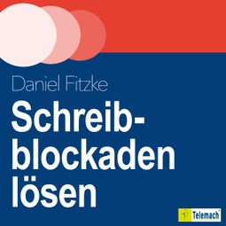 Das Buch “Schreibblockaden lösen – Daniel Fitzke” online hören