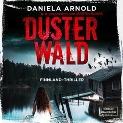 Das Buch “Düsterwald (ungekürzt) – Daniela Arnold” online hören