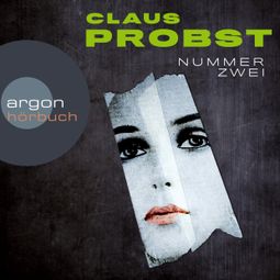 Das Buch «Nummer Zwei – Claus Probst» online hören