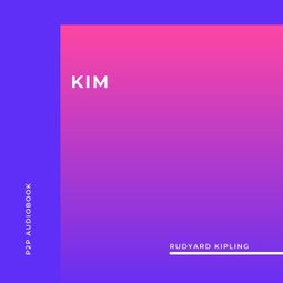 Das Buch “Kim (Unabridged) – Rudyard Kipling” online hören