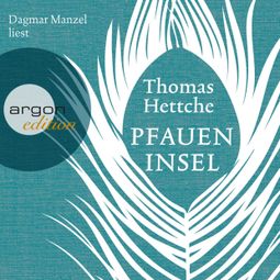 Das Buch “Pfaueninsel – Thomas Hettche” online hören