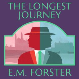 Das Buch “The Longest Journey (Unabridged) – E.M. Forster” online hören
