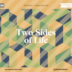Das Buch “Two Sides of Life (Unabridged) – Booker T. Washington” online hören