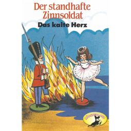 Das Buch “Hans Christian Andersen / Wilhelm Hauff, Der standhafte Zinnsoldat / Das kalte Herz – Hans Christian Andersen, Wilhelm Hauff” online hören