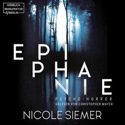 Das Buch “Epiphanie - Sieh, was du getan hast, Eddie! (ungekürzt) – Nicole Siemer” online hören
