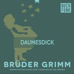 Das Buch “Daumesdick – Brüder Grimm” online hören