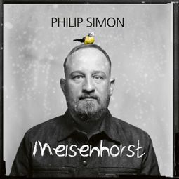Das Buch “Philip Simon, Meisenhorst – Philip Simon” online hören